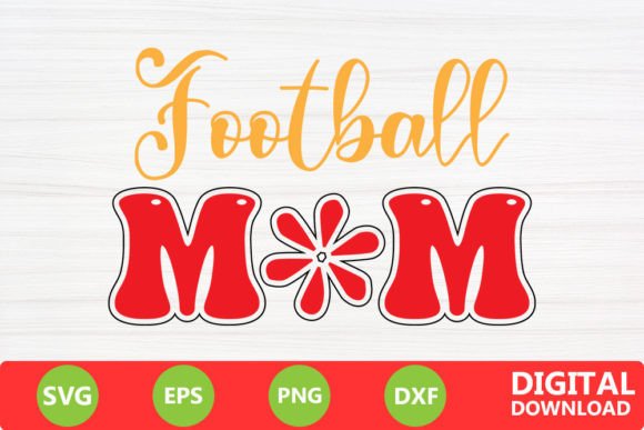 Football Mom SVG: Graphics for Crafts & Sales