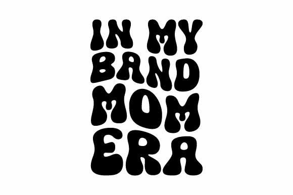 Groovy Band Mom Era: Retro Graphics for Crafts