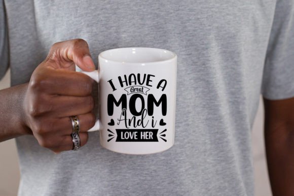 I Have a Great Mom SVG: Crafts and Graphics Review