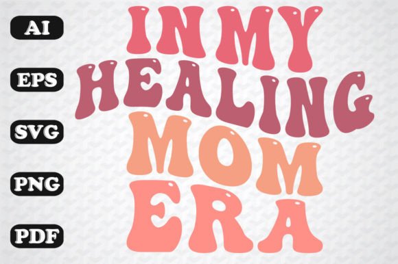 In My Healing Mom Era Retro SVG: A Designer's Review
