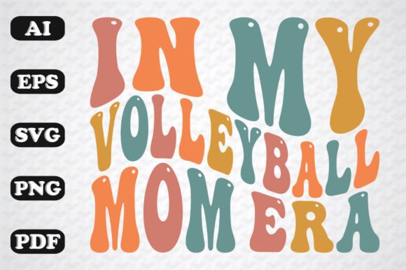 In My Volleyball Mom Era Retro SVG: Graphics for Crafts
