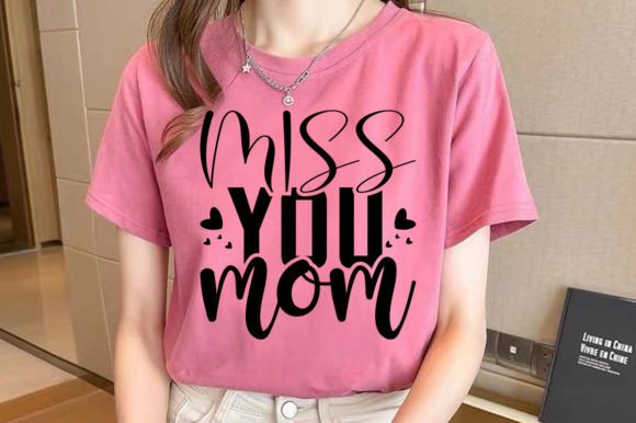 Miss You Mom SVG: Premium Graphics for Crafts