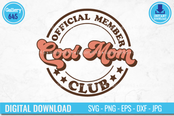 Official Member Cool Mom Club Retro Svg: Graphics for Crafts