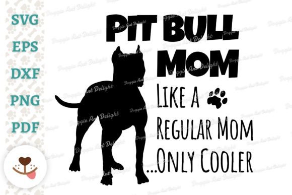 Pit Bull Mom SVG: Cool Graphics for Crafts