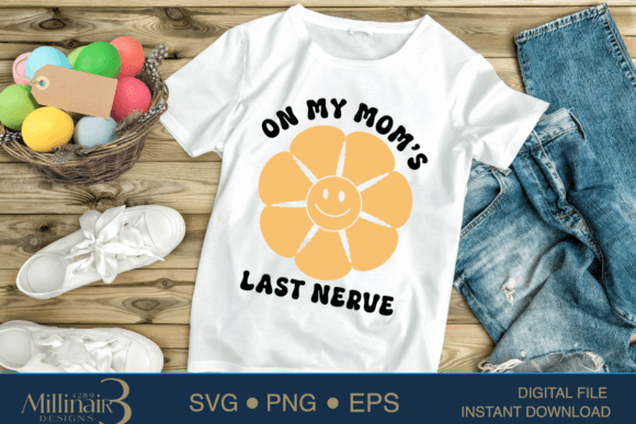 Review: On My Mom's Last Nerve SVG for Embroidery