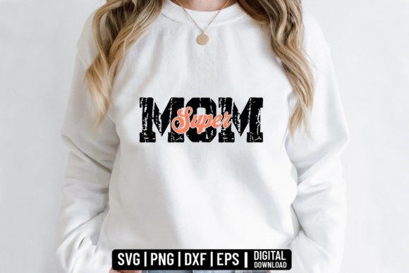 Super Mom SVG: Graphics for Crafts & Gifts