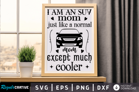 SUV Mom SVG: A Review for Crafts & Graphics