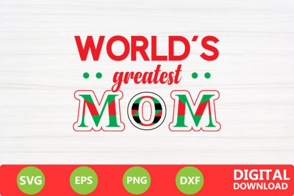 World's Greatest Mom Graphics for Crafts
