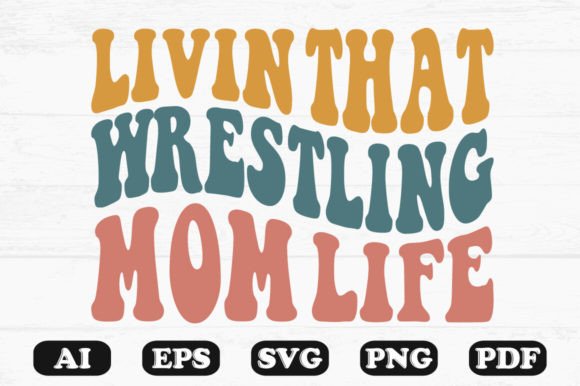 Wrestling Mom SVG: A Review for Graphics & Crafts